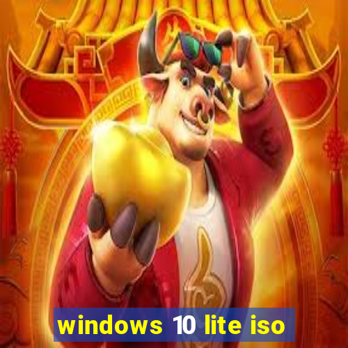 windows 10 lite iso